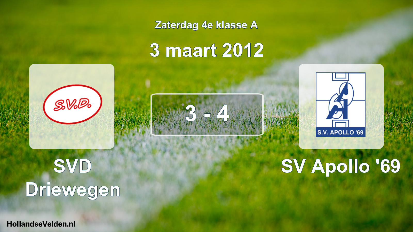 Total number of matches played: SVD Driewegen - SV Apollo '69 3 - 4 (3 March 2012)