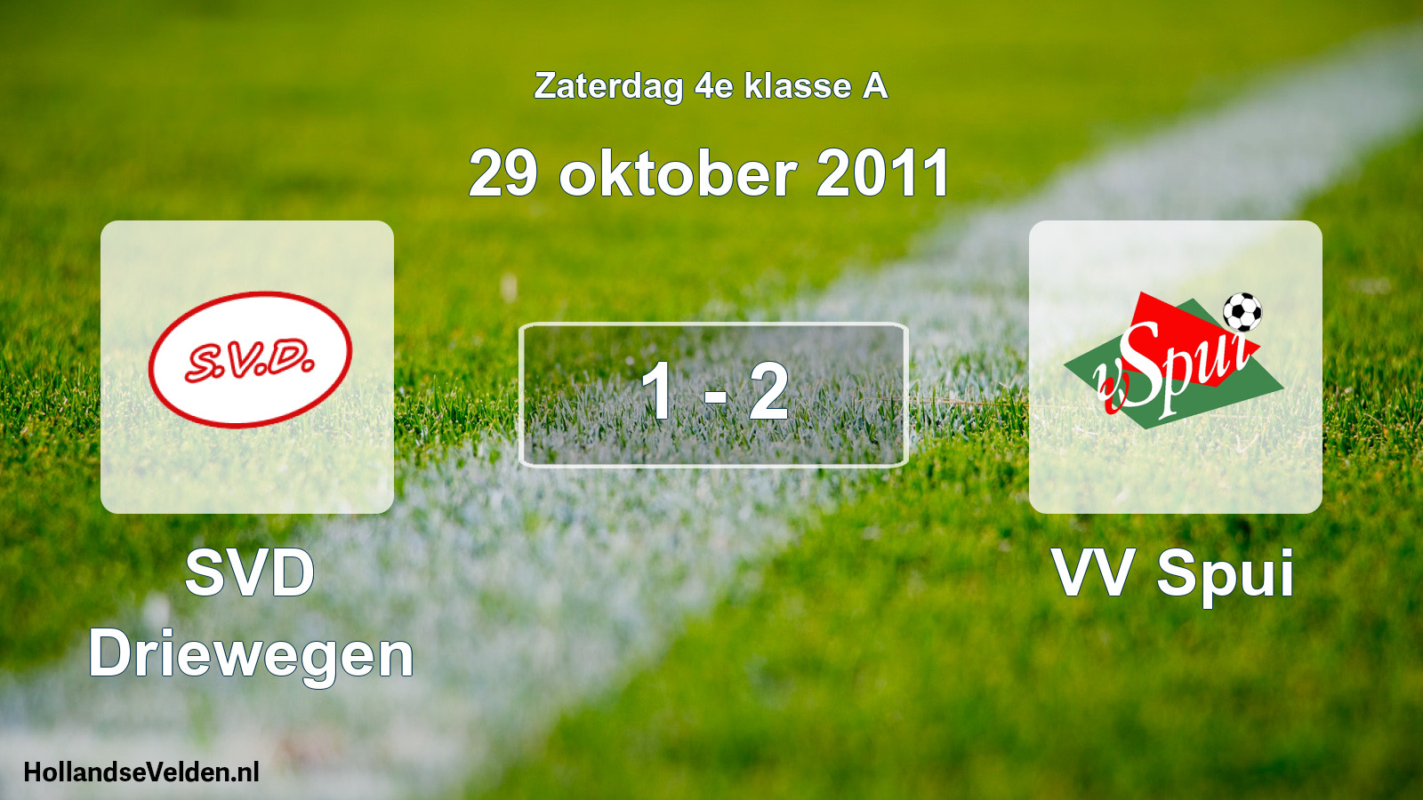 Total number of matches played: SVD Driewegen - VV Spui 1 - 2 (29 October 2011)