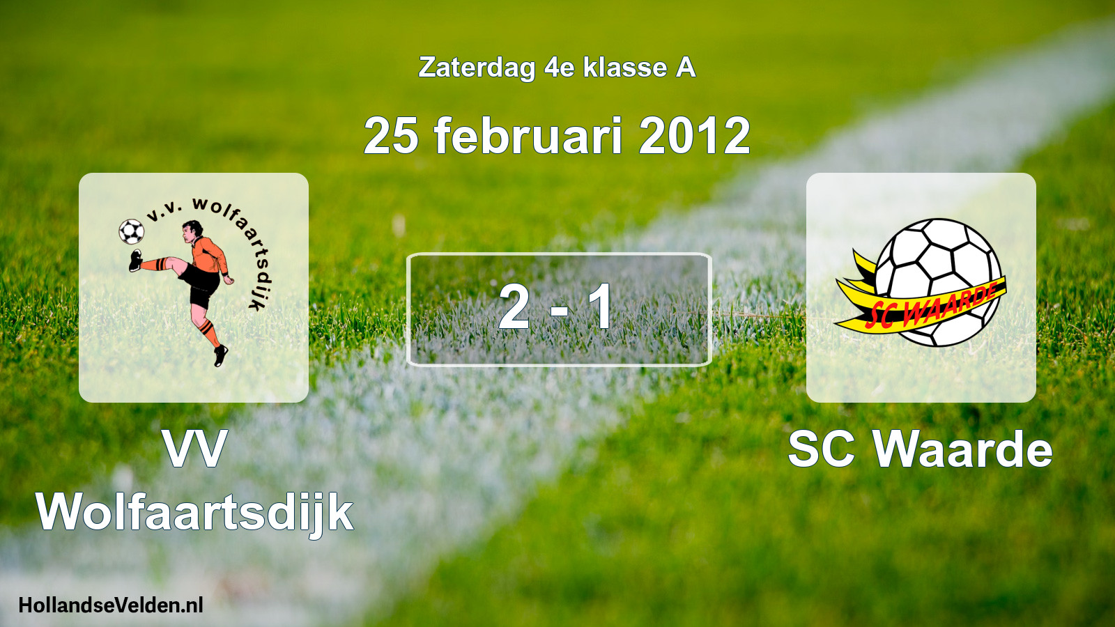 Total number of matches played: VV Wolfaartsdijk - SC Waarde 2 - 1 (25 February 2012)