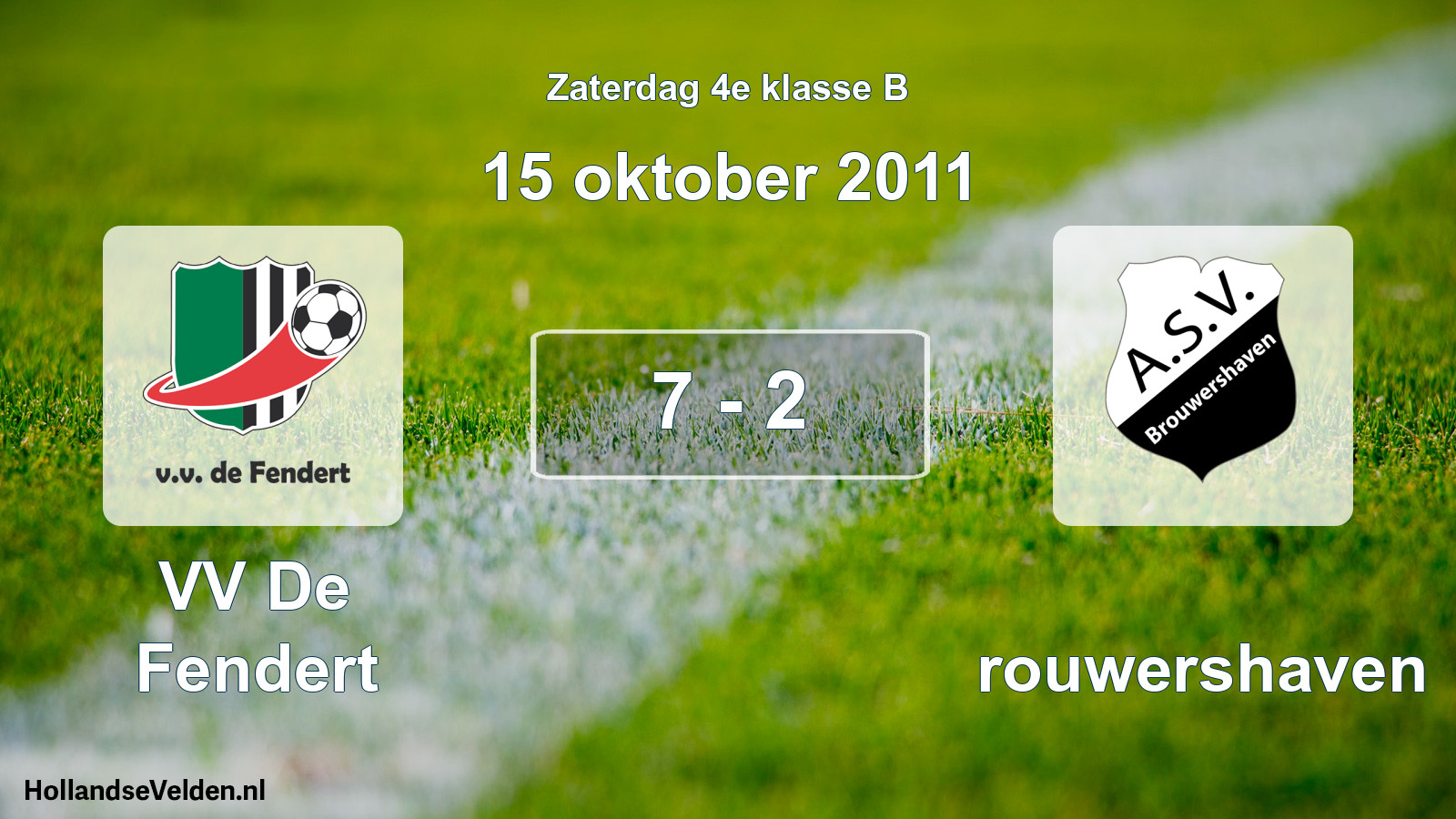 Total number of matches played: VV De Fendert - Brouwershaven 7 - 2 (15 October 2011)