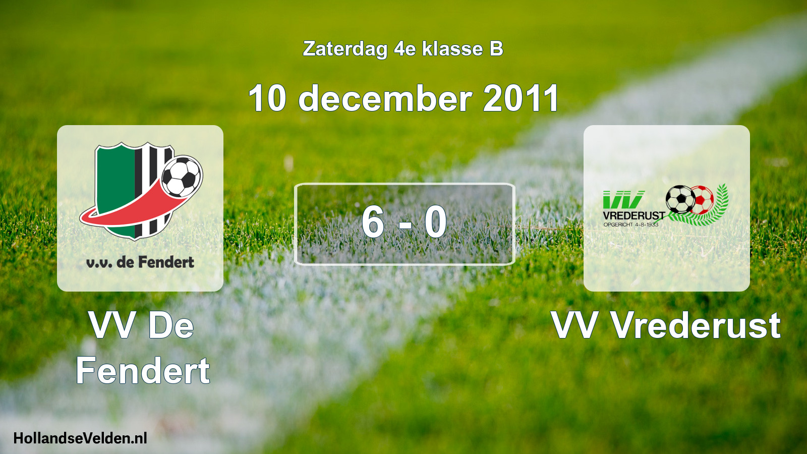 Total number of matches played: VV De Fendert - VV Vrederust 6 - 0 (10 December 2011)