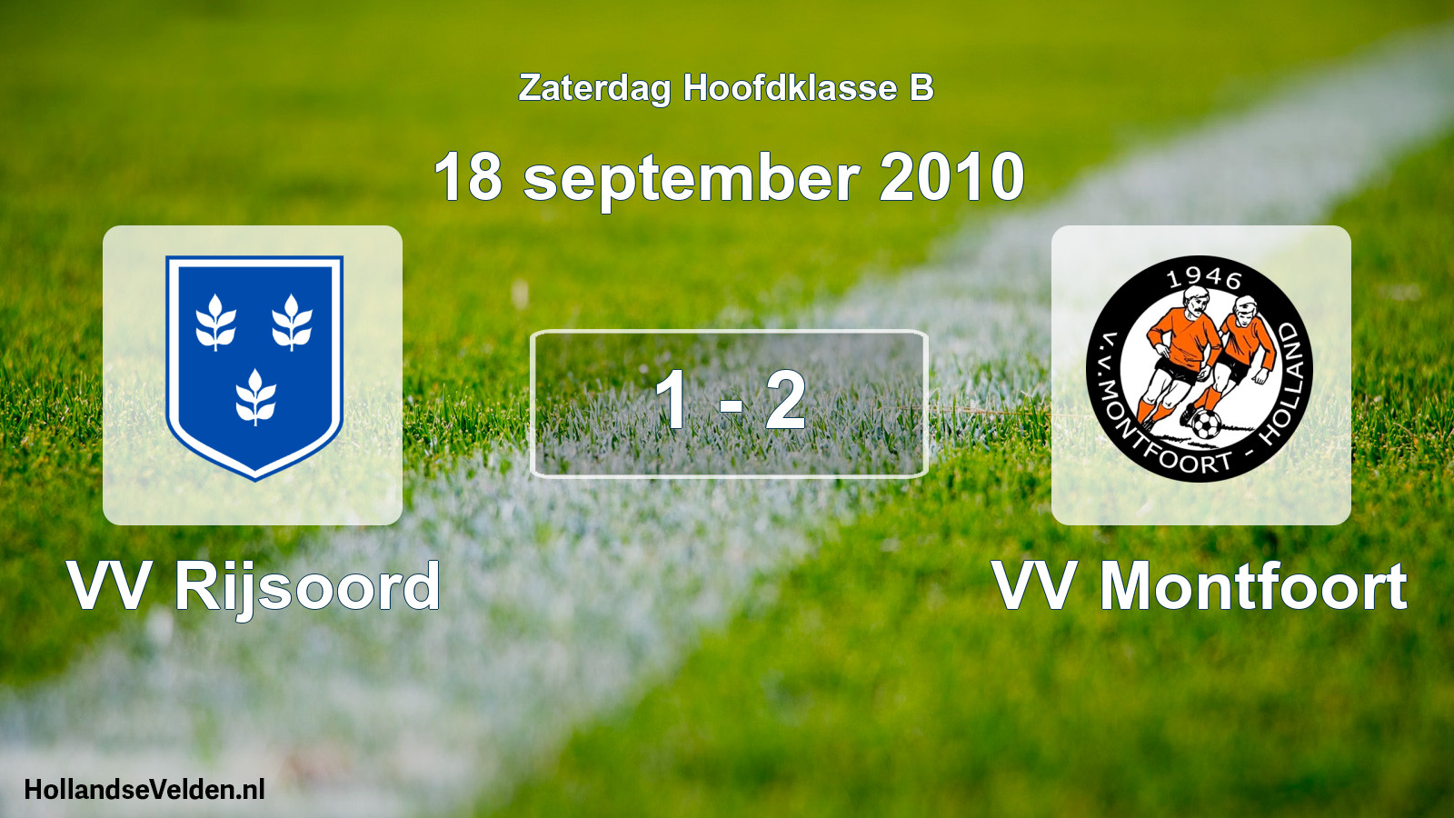 Total number of matches played: VV Rijsoord - VV Montfoort 1 - 2 (18 September 2010)