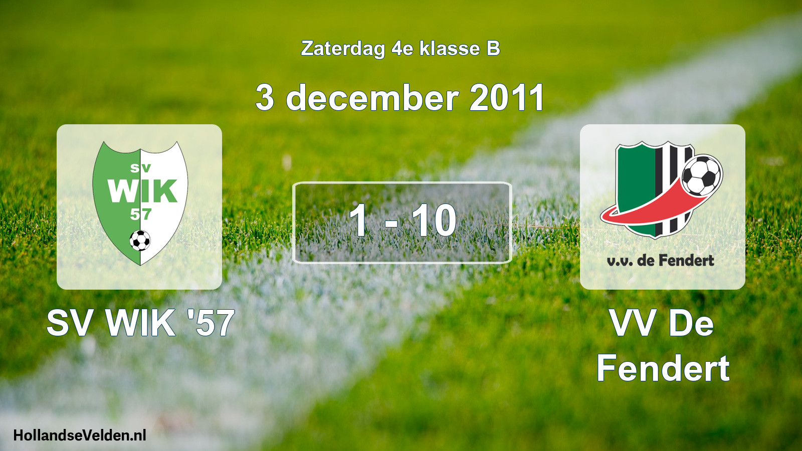 Total number of matches played: SV WIK '57 - VV De Fendert 1 - 10 (3 December 2011)