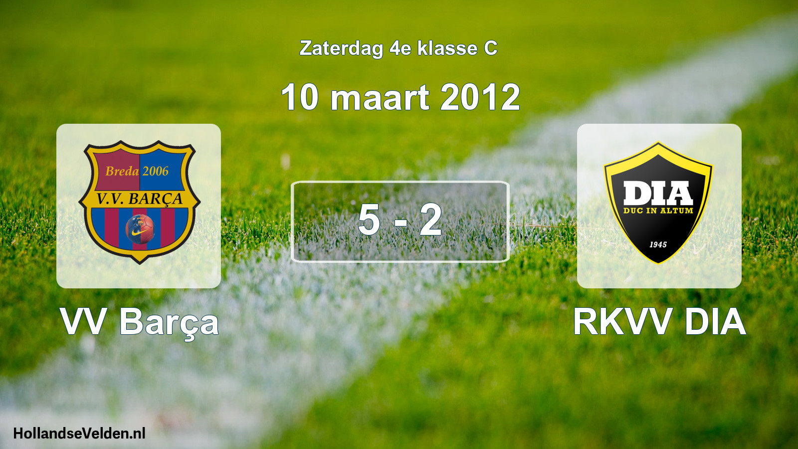 Total number of matches played: VV Barça - RKVV DIA 5 - 2 (10 March 2012)