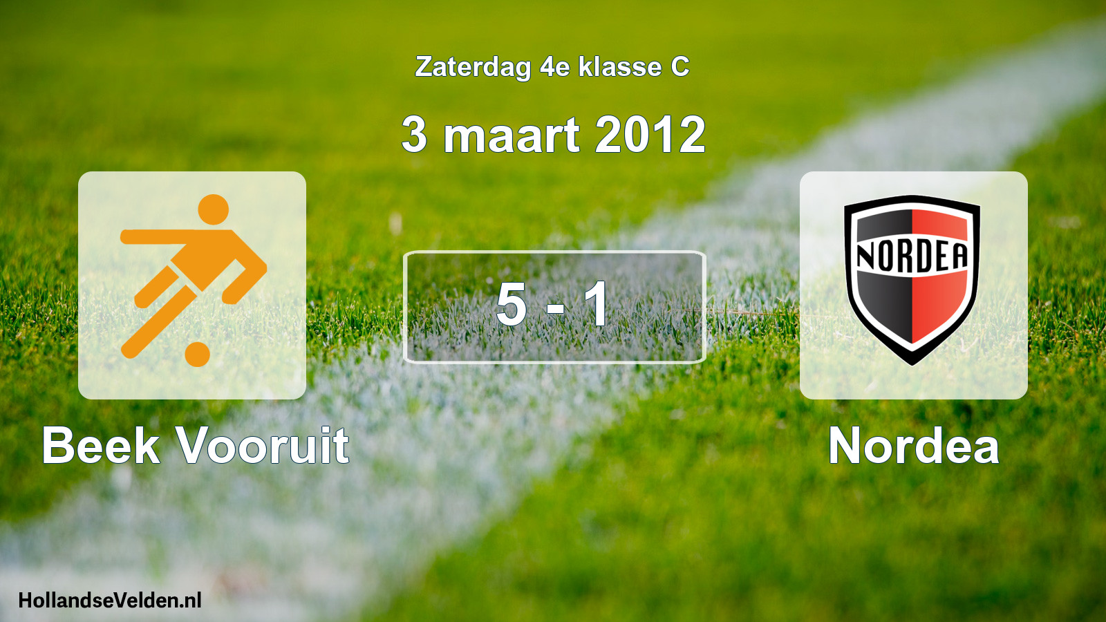 Total number of matches played: Beek Vooruit - Nordea 5 - 1 (3 March 2012)