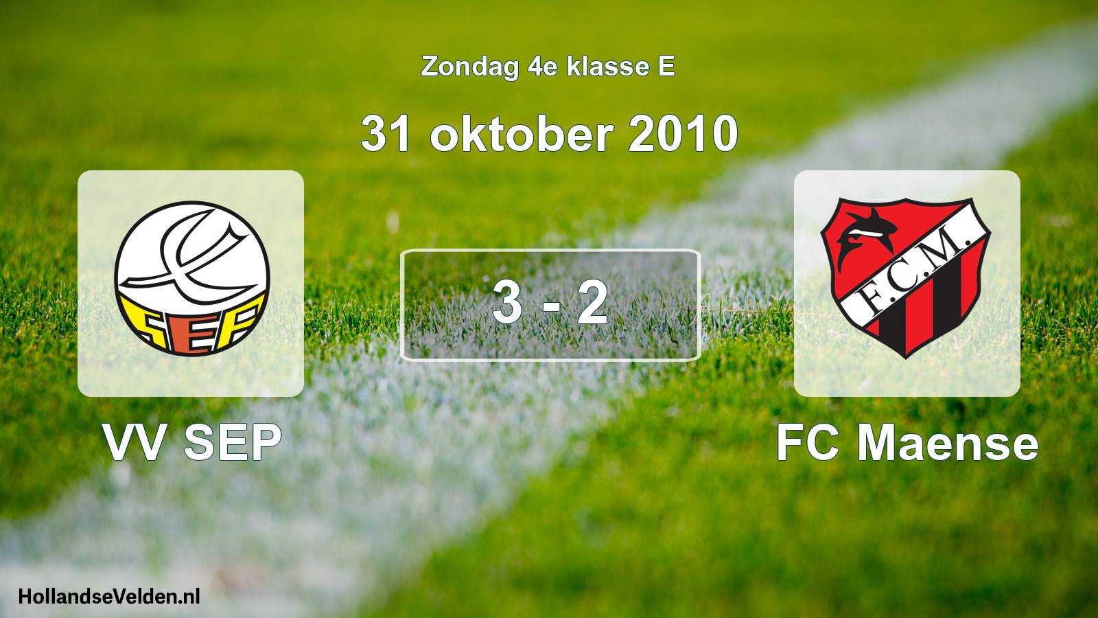 Total number of matches played: VV SEP - FC Maense 3 - 2 (31 October 2010)