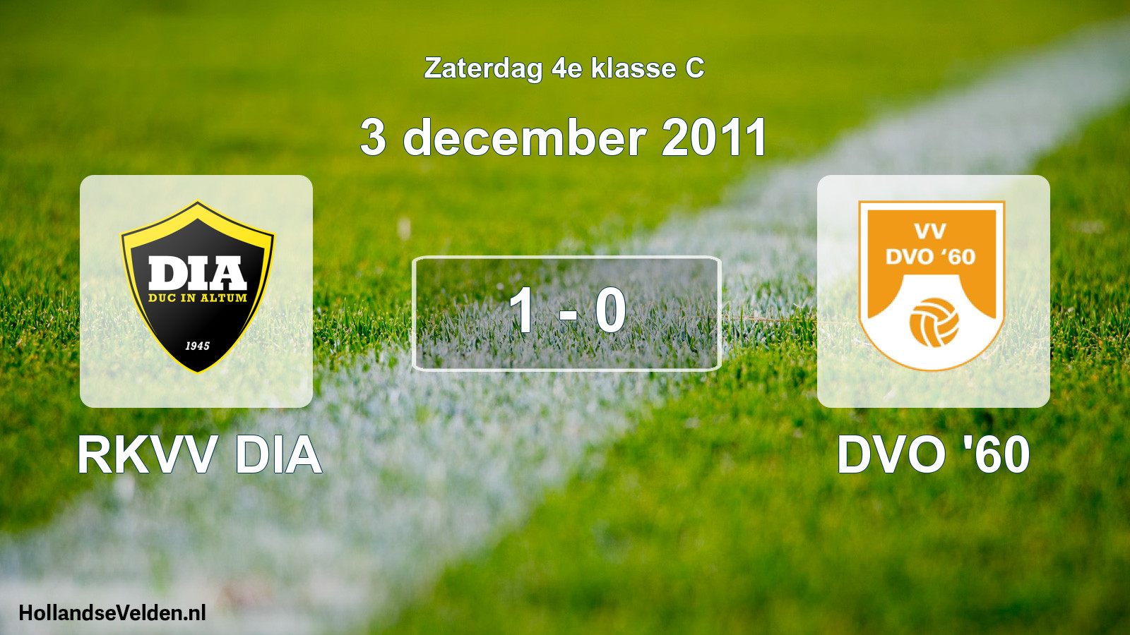 Total number of matches played: RKVV DIA - DVO '60 1 - 0 (3 December 2011)