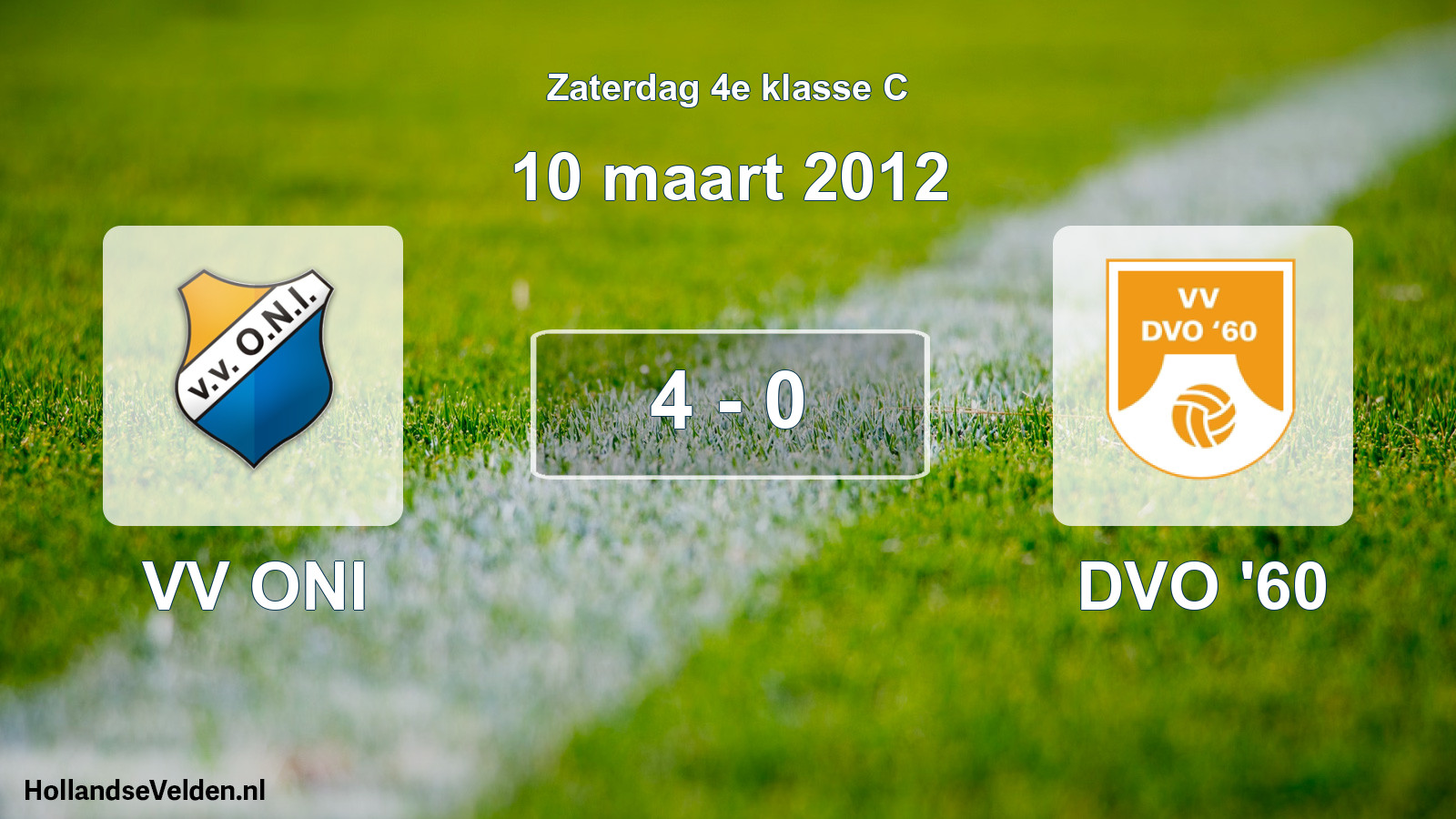 Total number of matches played: VV ONI - DVO '60 4 - 0 (10 March 2012)