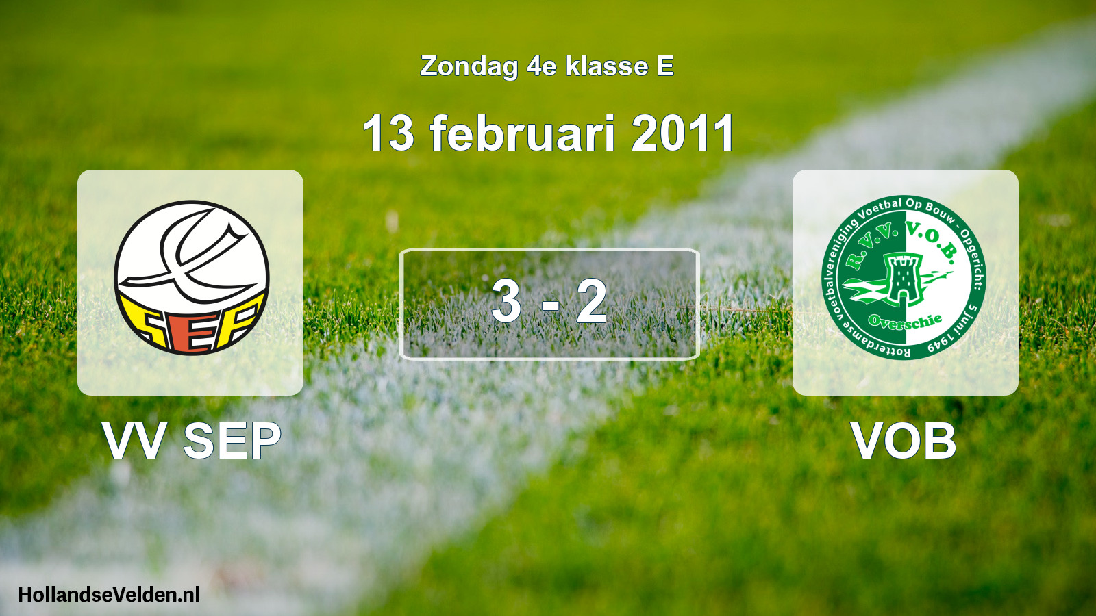 Total number of matches played: VV SEP - VOB 3 - 2 (13 February 2011)