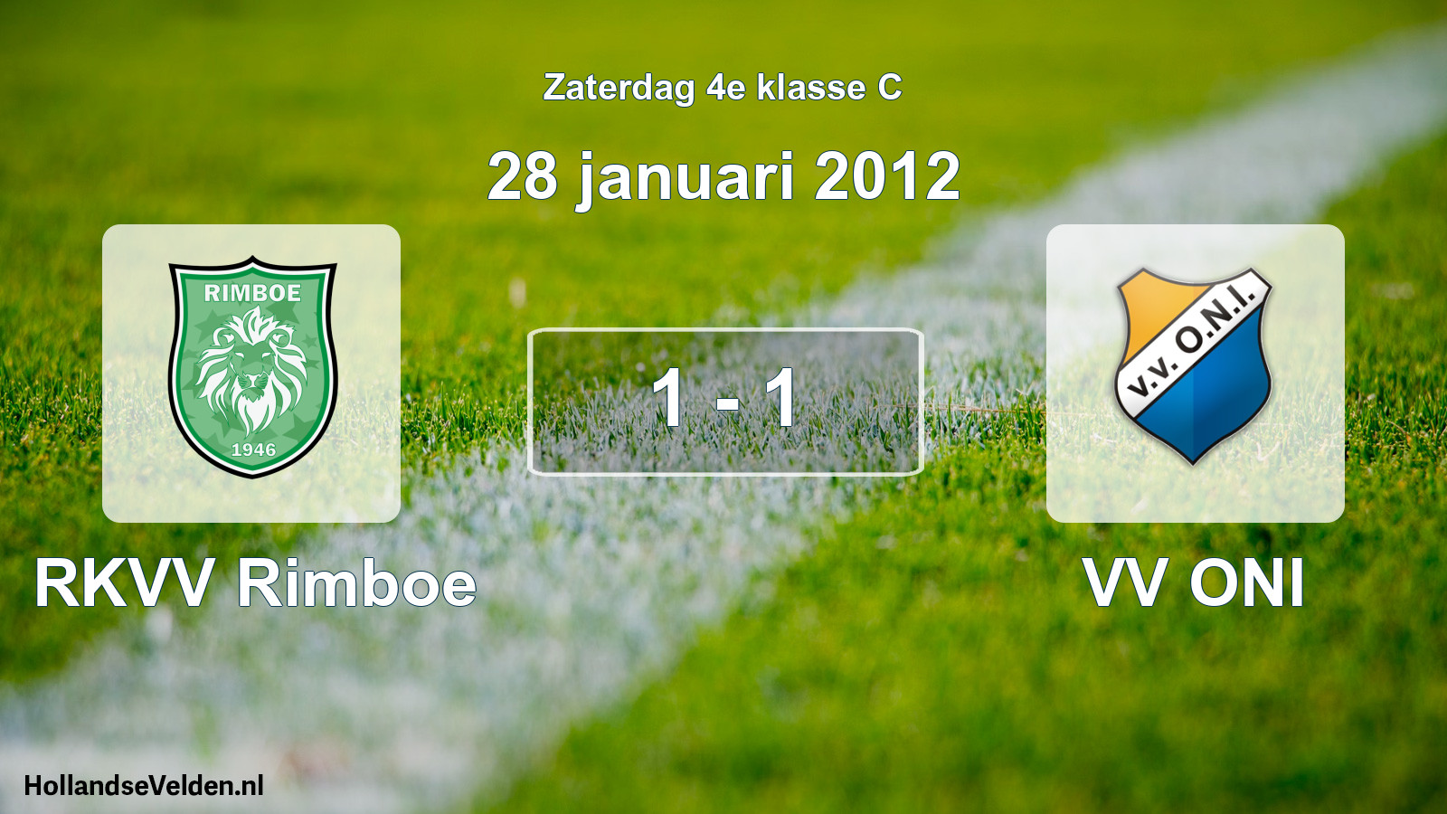 Total number of matches played: RKVV Rimboe - VV ONI 1 - 1 (28 January 2012)