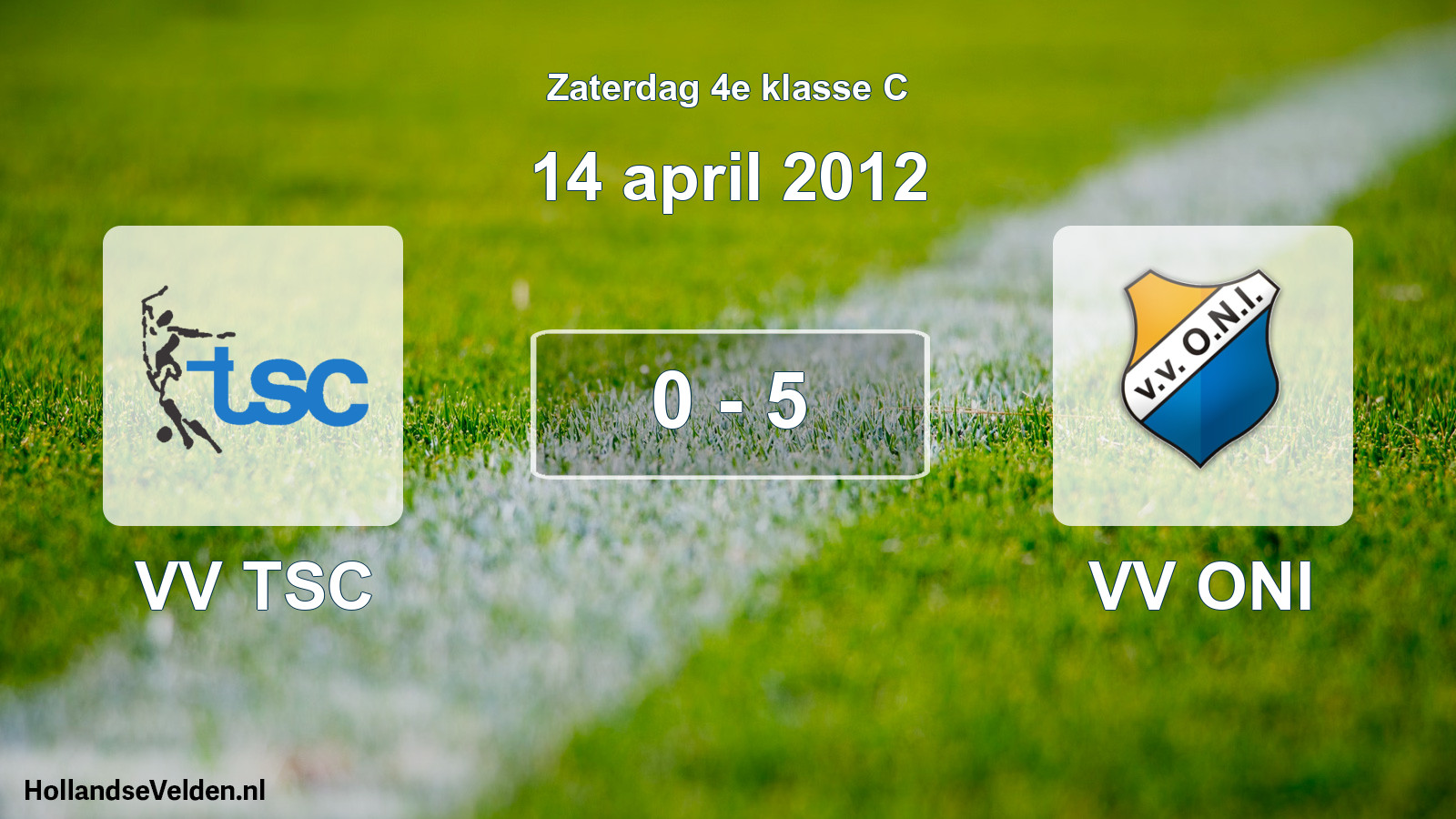 Total number of matches played: VV TSC - VV ONI 0 - 5 (14 April 2012)