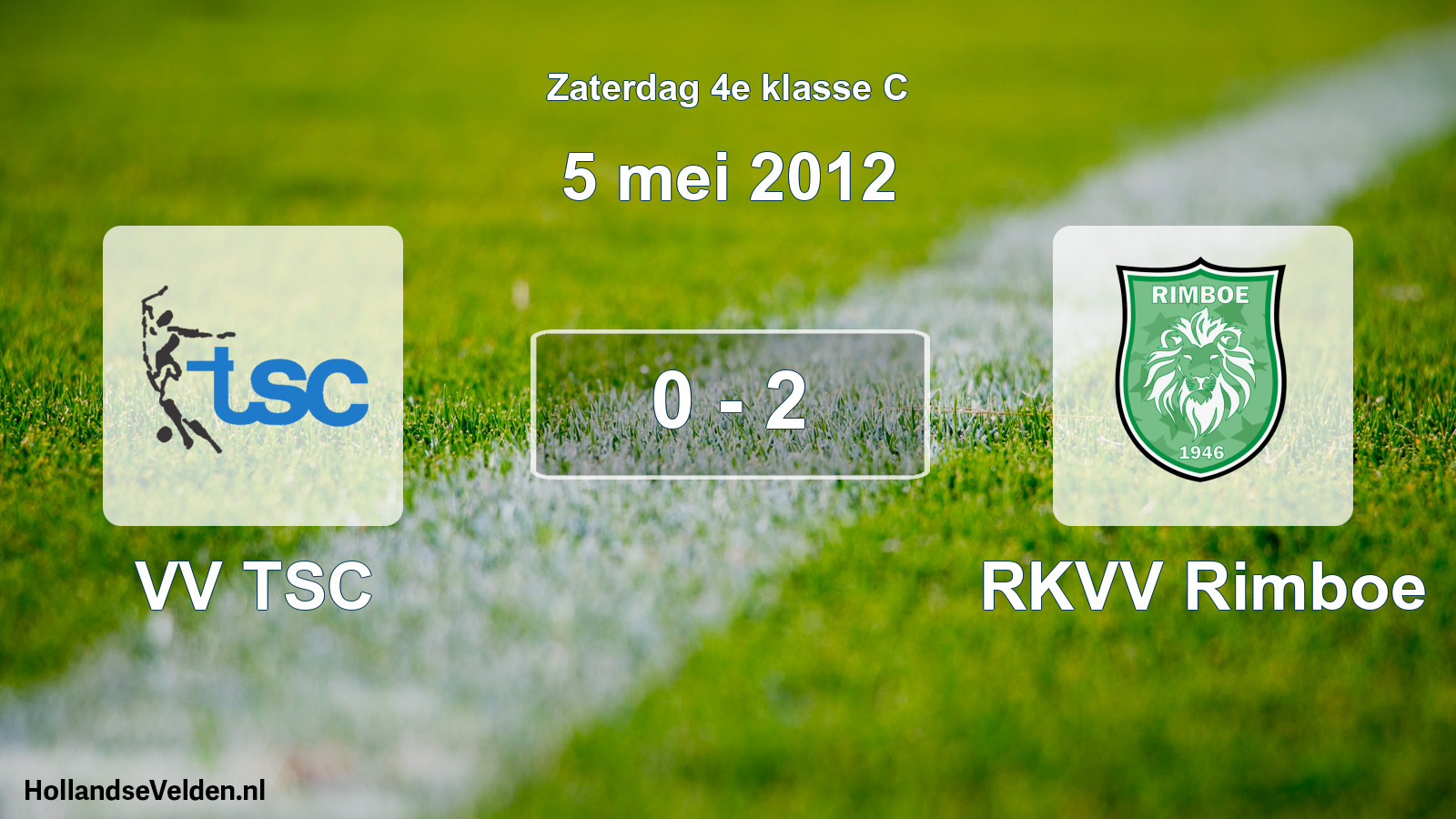 Total number of matches played: VV TSC - RKVV Rimboe 0 - 2 (5 May 2012)