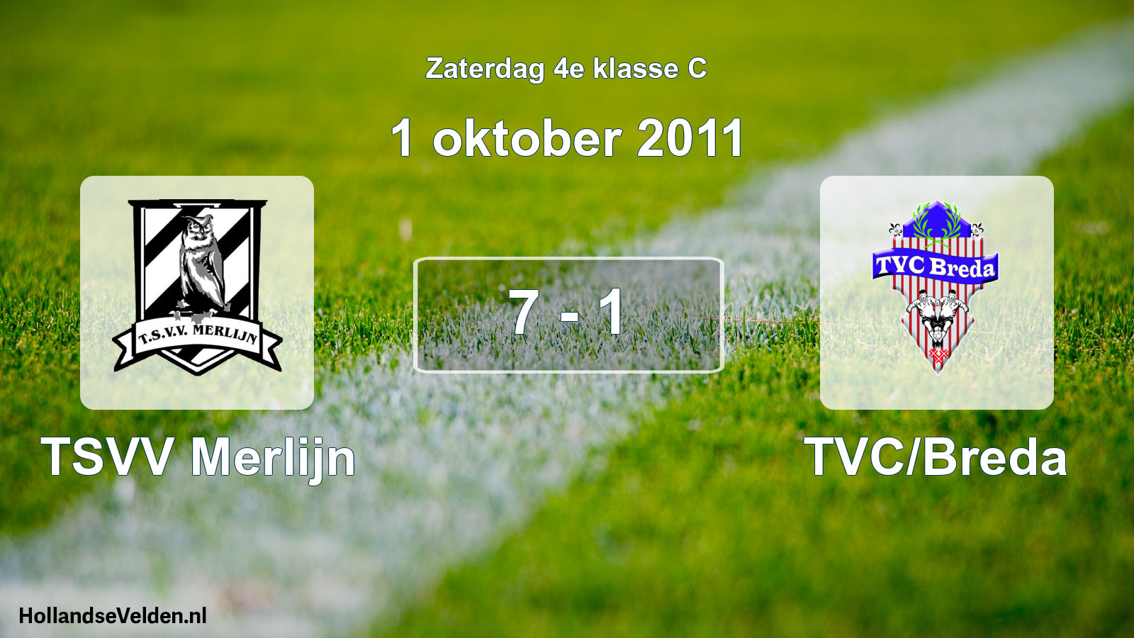 Total number of matches played: TSVV Merlijn - TVC/Breda 7 - 1 (1 October 2011)