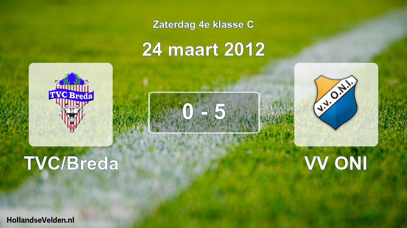Total number of matches played: TVC/Breda - VV ONI 0 - 5 (24 March 2012)