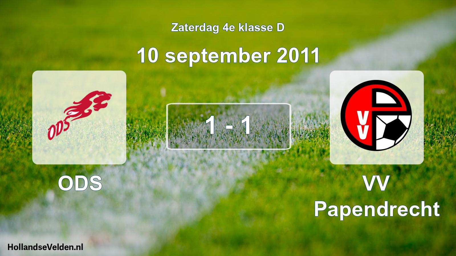 Total number of matches played: ODS - VV Papendrecht 1 - 1 (10 September 2011)