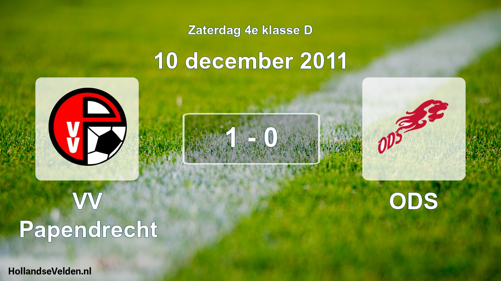 Total number of matches played: VV Papendrecht - ODS 1 - 0 (10 December 2011)