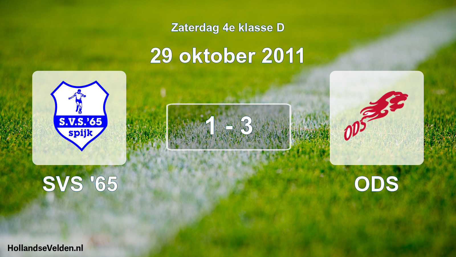 Total number of matches played: SVS '65 - ODS 1 - 3 (29 October 2011)
