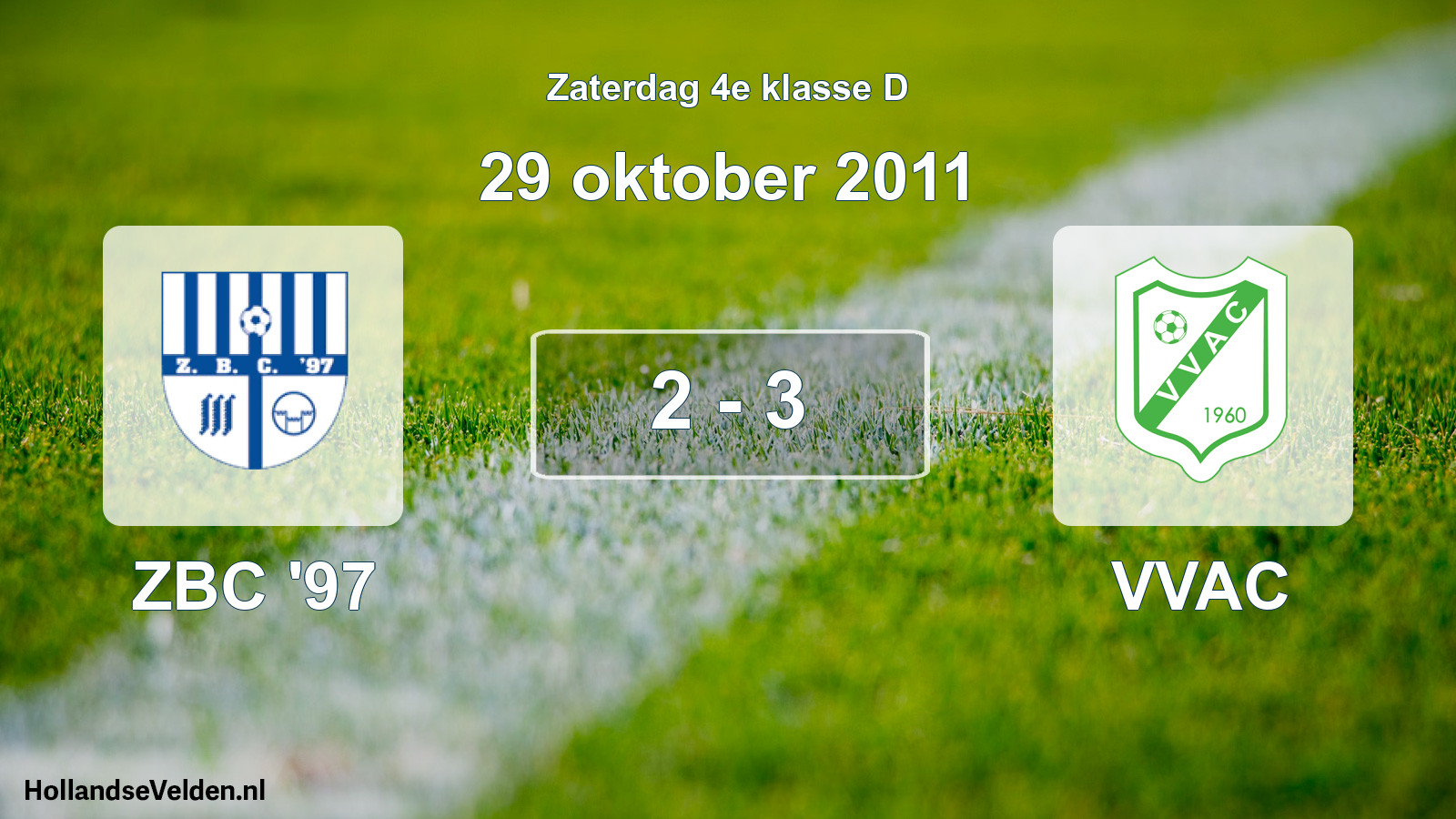Total number of matches played: ZBC '97 - VVAC 2 - 3 (29 October 2011)