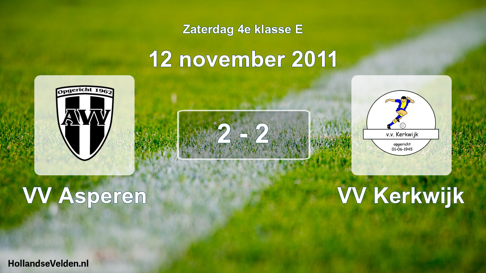 Total number of matches played: VV Asperen - VV Kerkwijk 2 - 2 (12 November 2011)