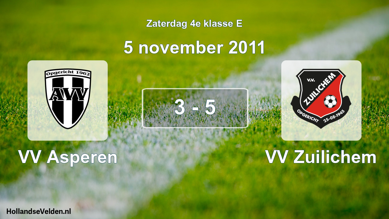 Total number of matches played: VV Asperen - VV Zuilichem 3 - 5 (5 November 2011)