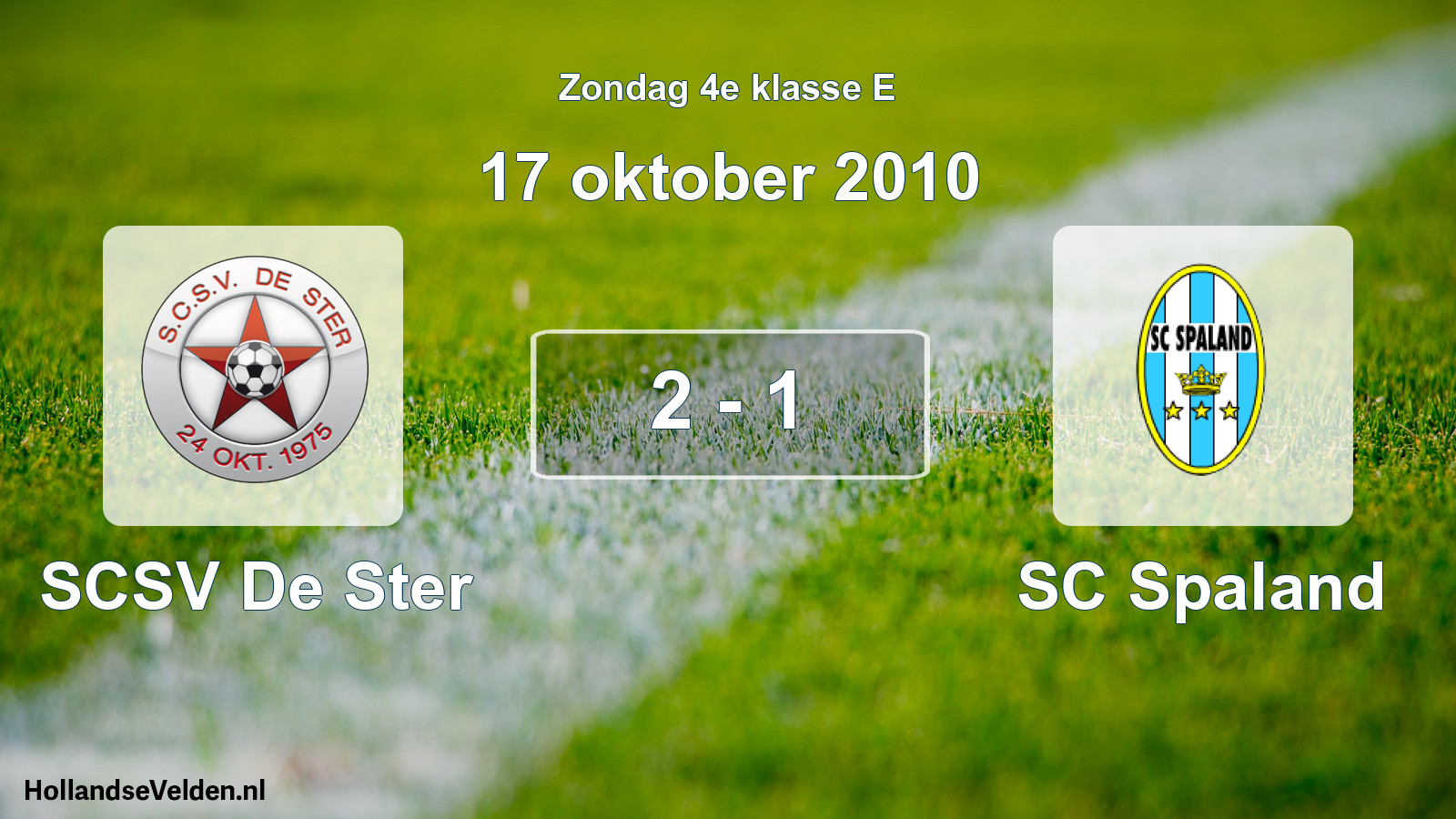 Total number of matches played: SCSV De Ster - SC Spaland 2 - 1 (17 October 2010)