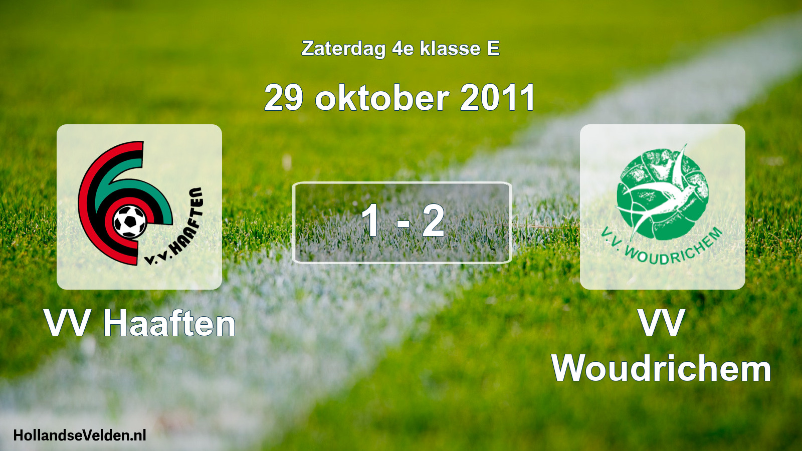 Total number of matches played: VV Haaften - VV Woudrichem 1 - 2 (29 October 2011)