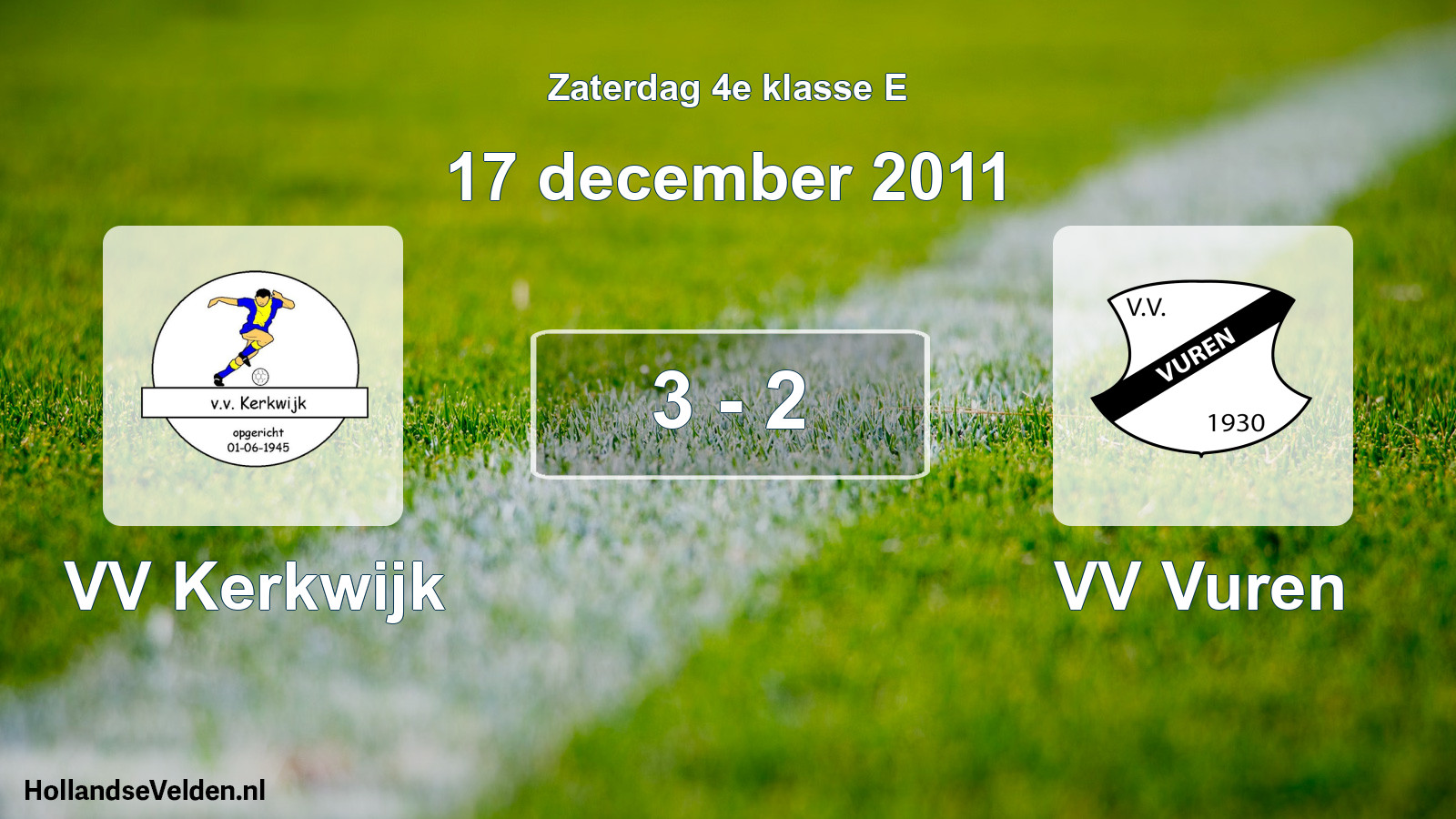 Total number of matches played: VV Kerkwijk - VV Vuren 3 - 2 (17 December 2011)
