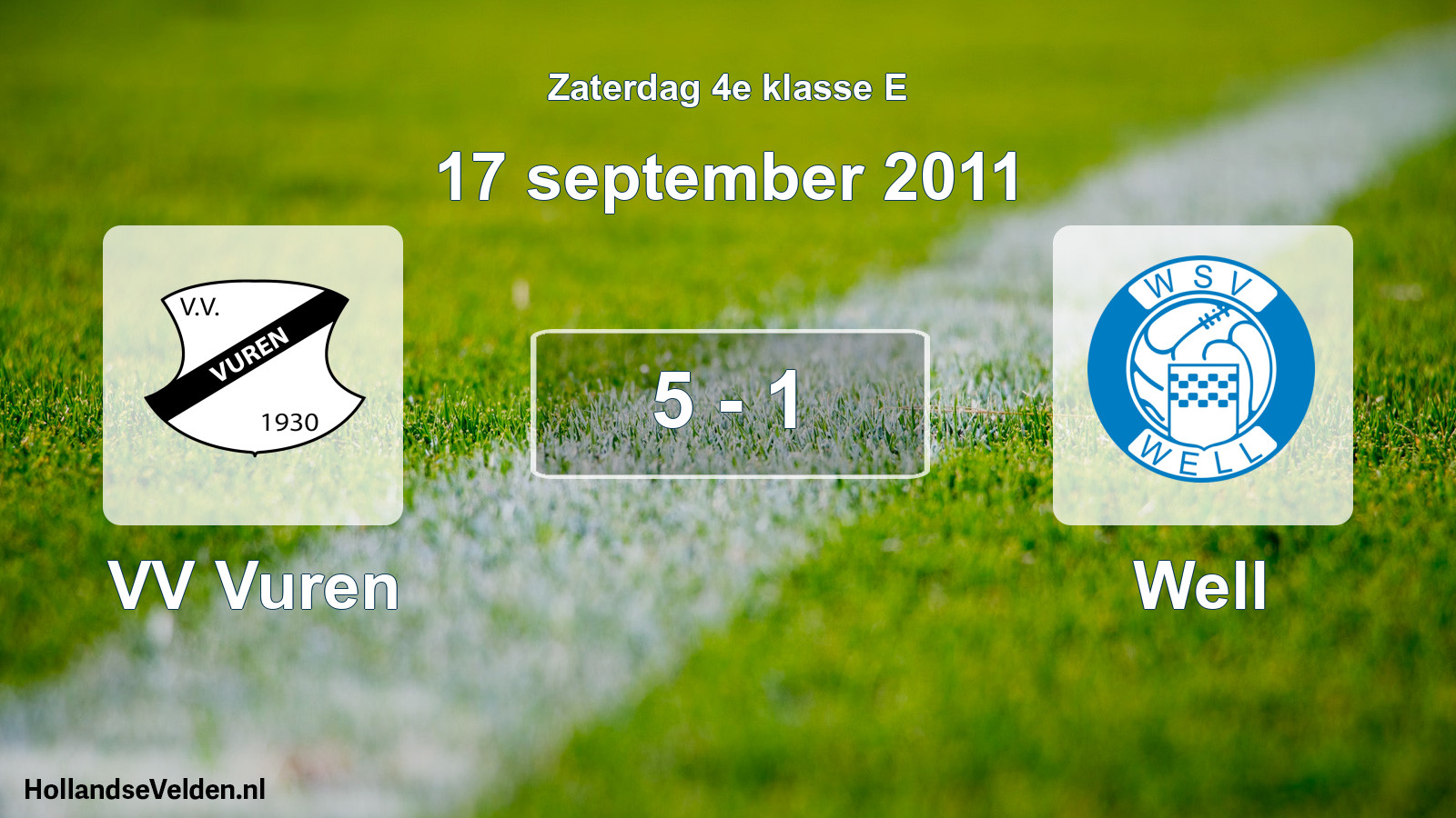 Total number of matches played: VV Vuren - Well 5 - 1 (17 September 2011)