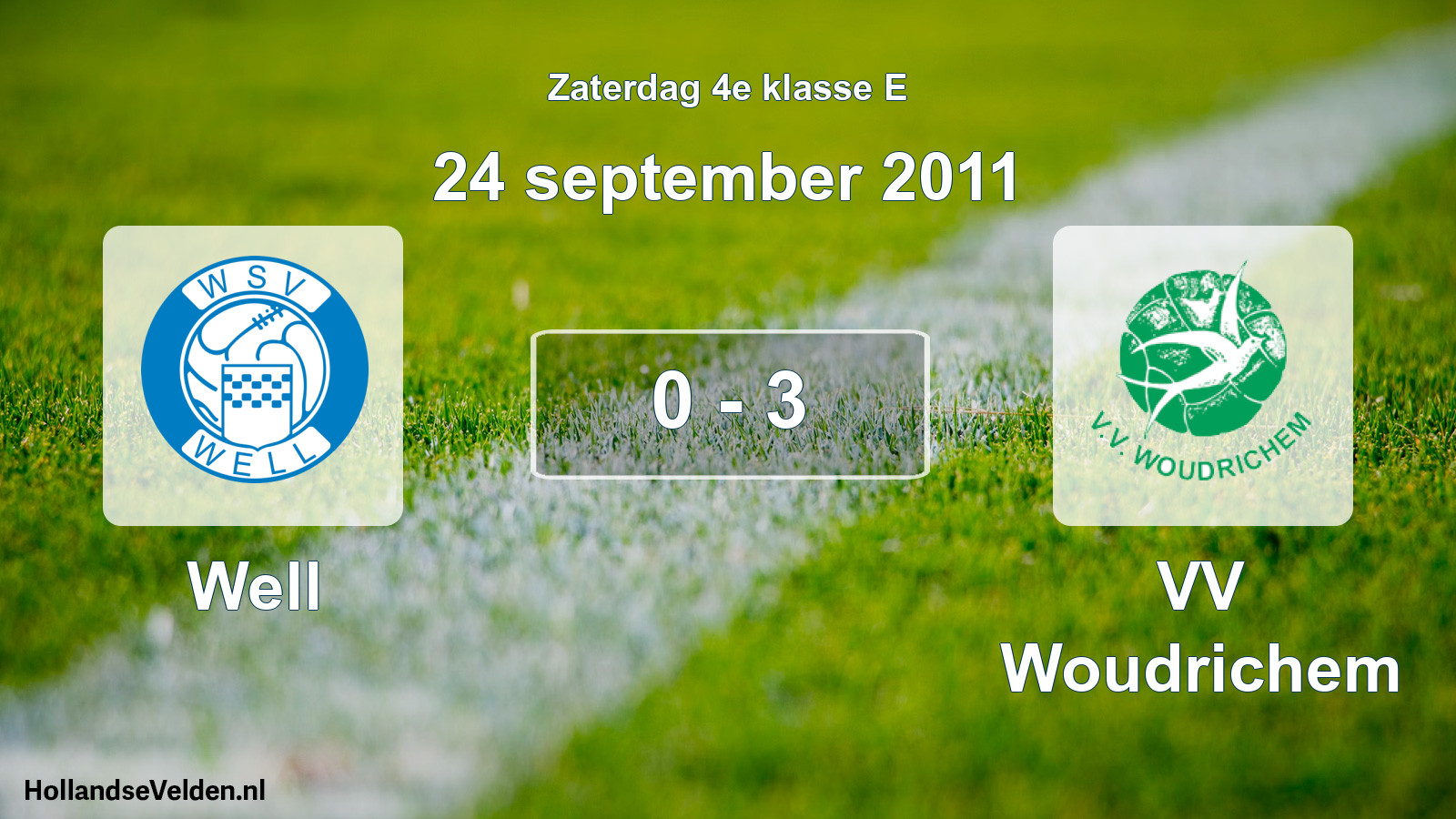 Total number of matches played: Well - VV Woudrichem 0 - 3 (24 September 2011)