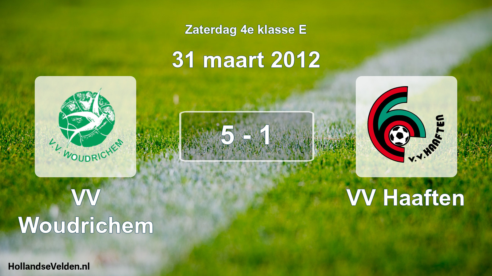 Total number of matches played: VV Woudrichem - VV Haaften 5 - 1 (31 March 2012)