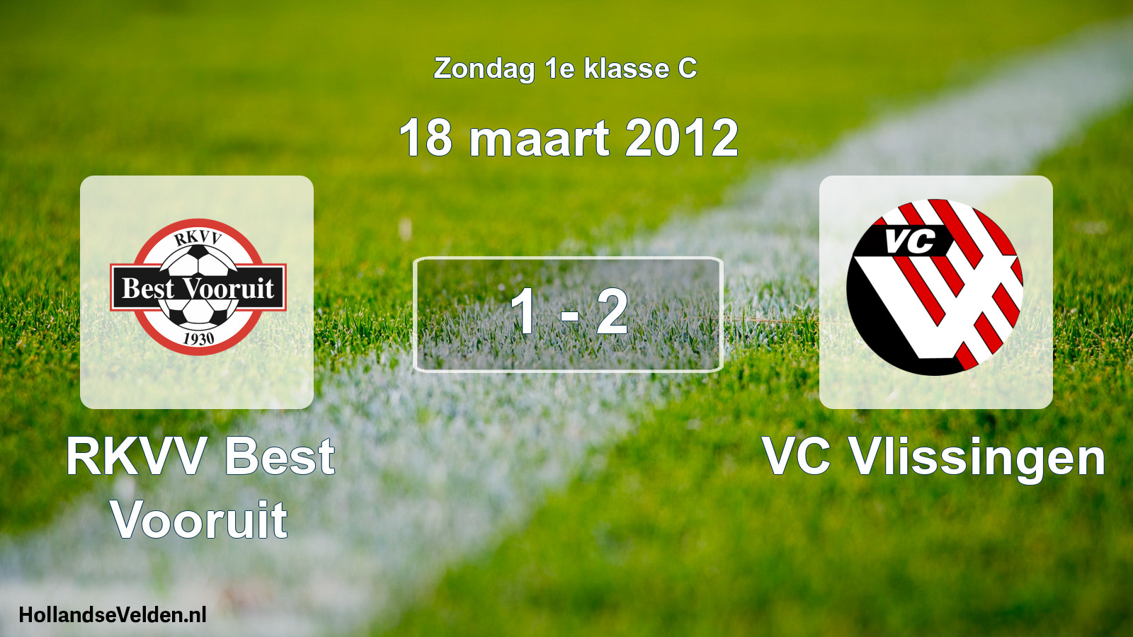 Total number of matches played: RKVV Best Vooruit - VC Vlissingen 1 - 2 (18 March 2012)