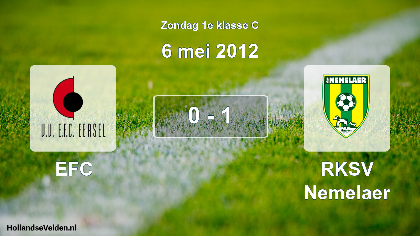 Total number of matches played: EFC - RKSV Nemelaer 0 - 1 (6 May 2012)