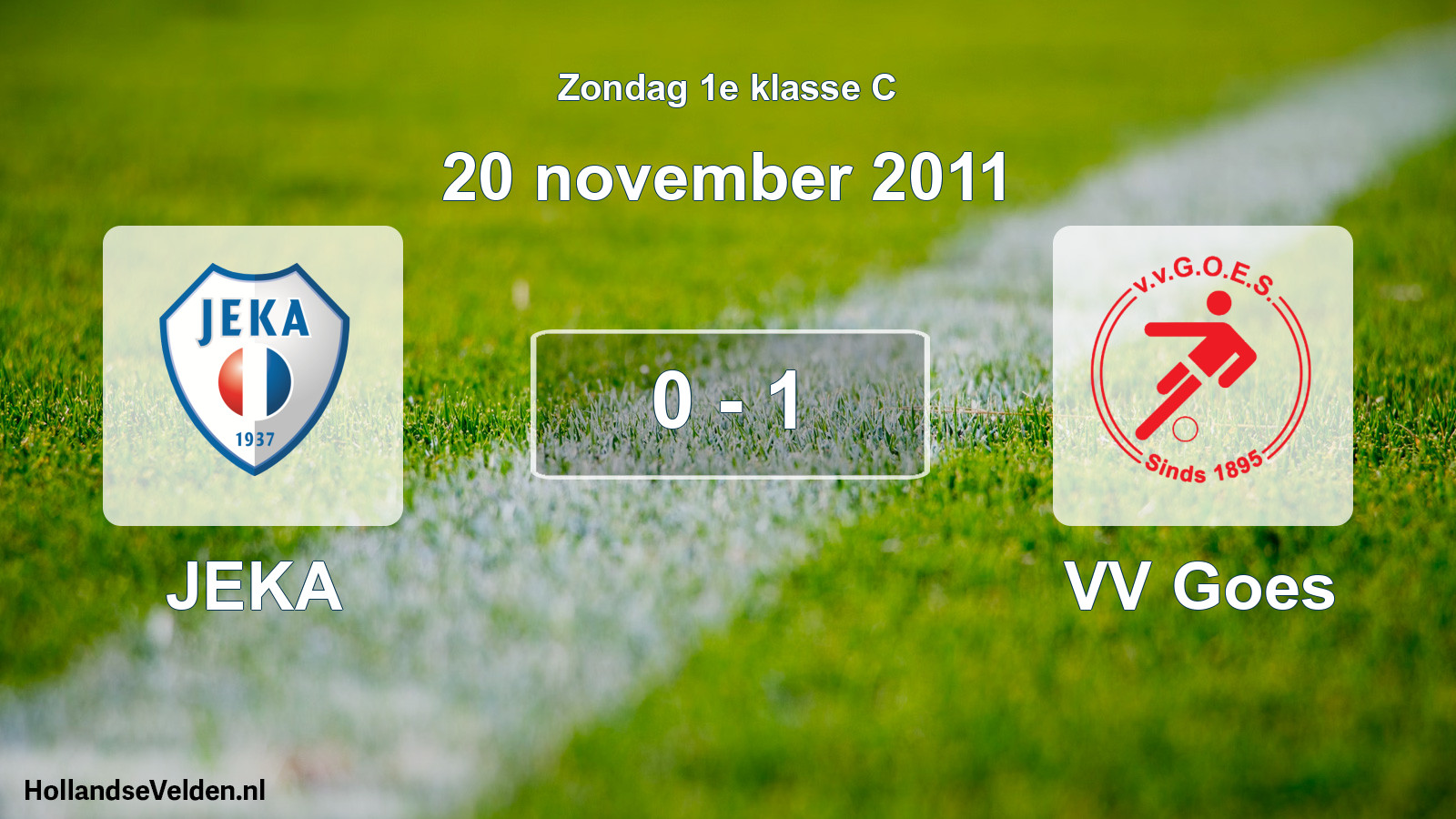 Total number of matches played: JEKA - VV Goes 0 - 1 (20 November 2011)