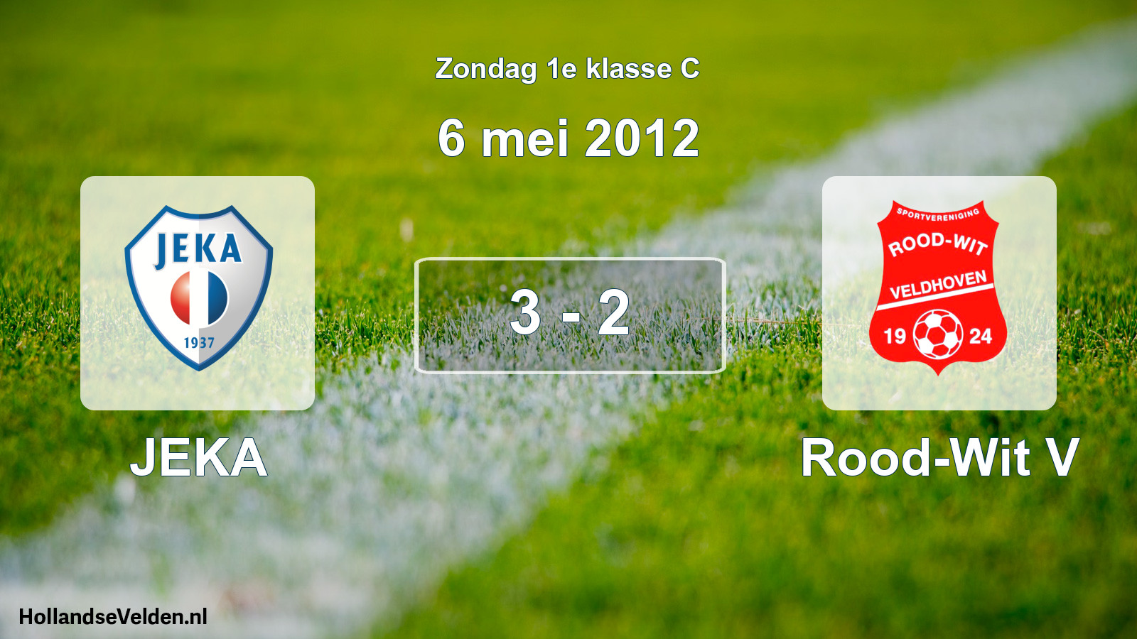 Total number of matches played: JEKA - Rood-Wit V 3 - 2 (6 May 2012)