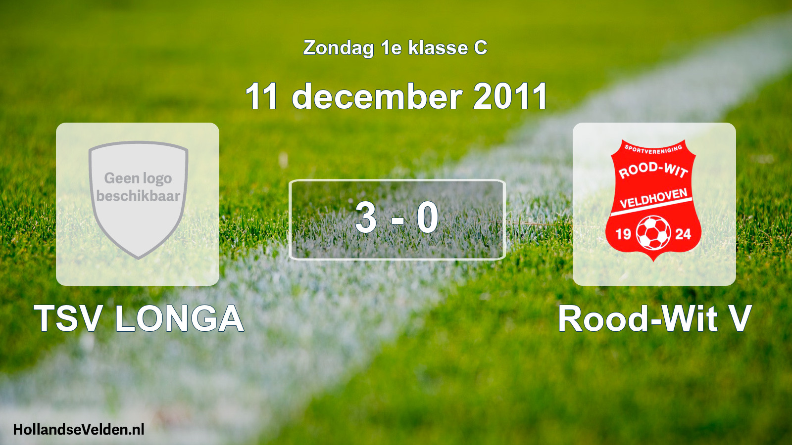 Total number of matches played: TSV LONGA - Rood-Wit V 3 - 0 (11 December 2011)