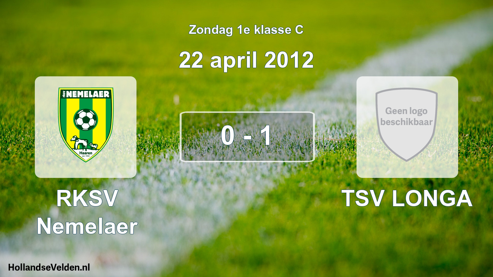 Total number of matches played: RKSV Nemelaer - TSV LONGA 0 - 1 (22 April 2012)