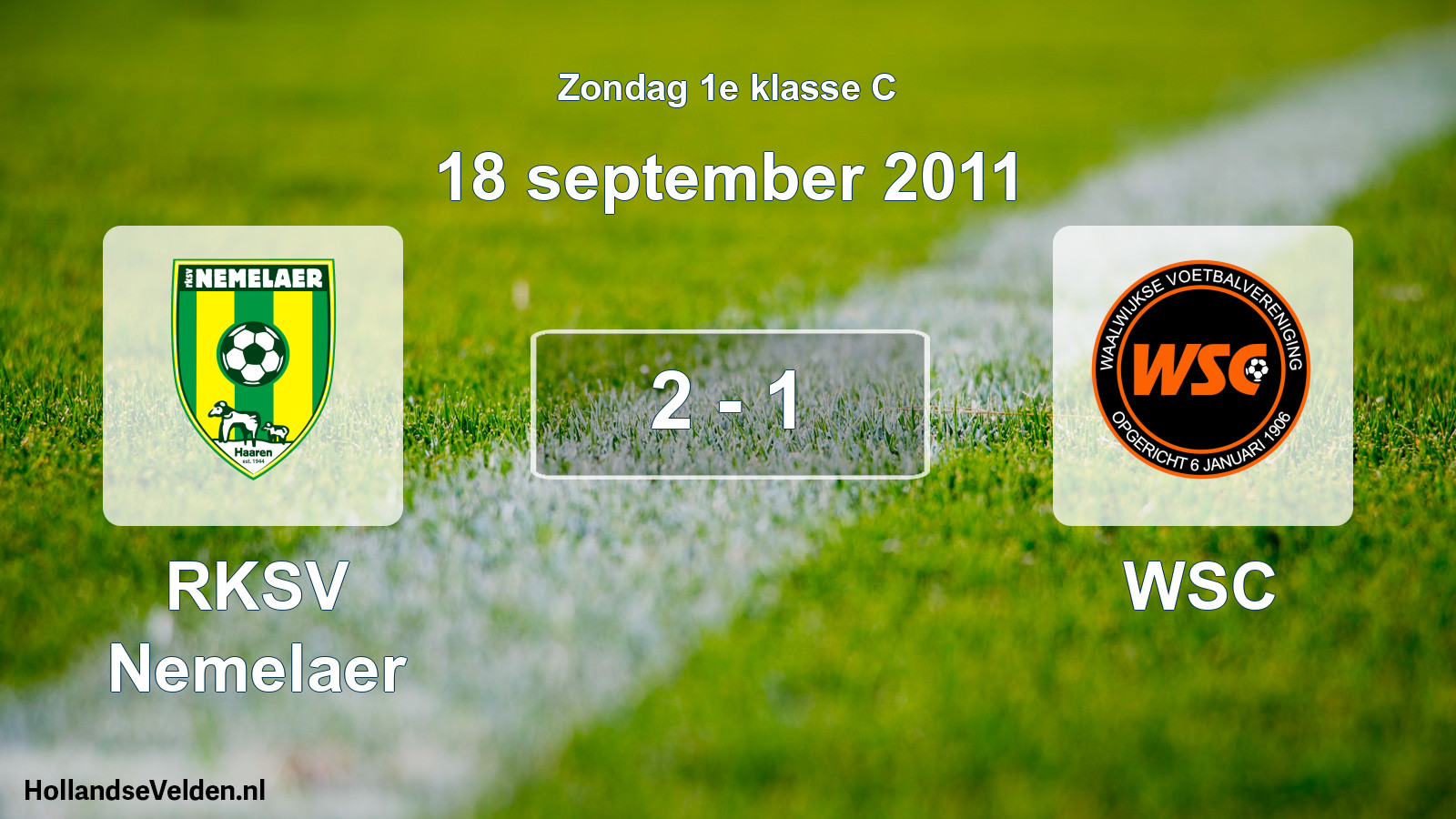 Total number of matches played: RKSV Nemelaer - WSC 2 - 1 (18 September 2011)