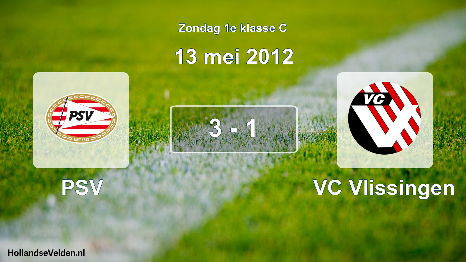 Total number of matches played: PSV - VC Vlissingen 3 - 1 (13 May 2012)