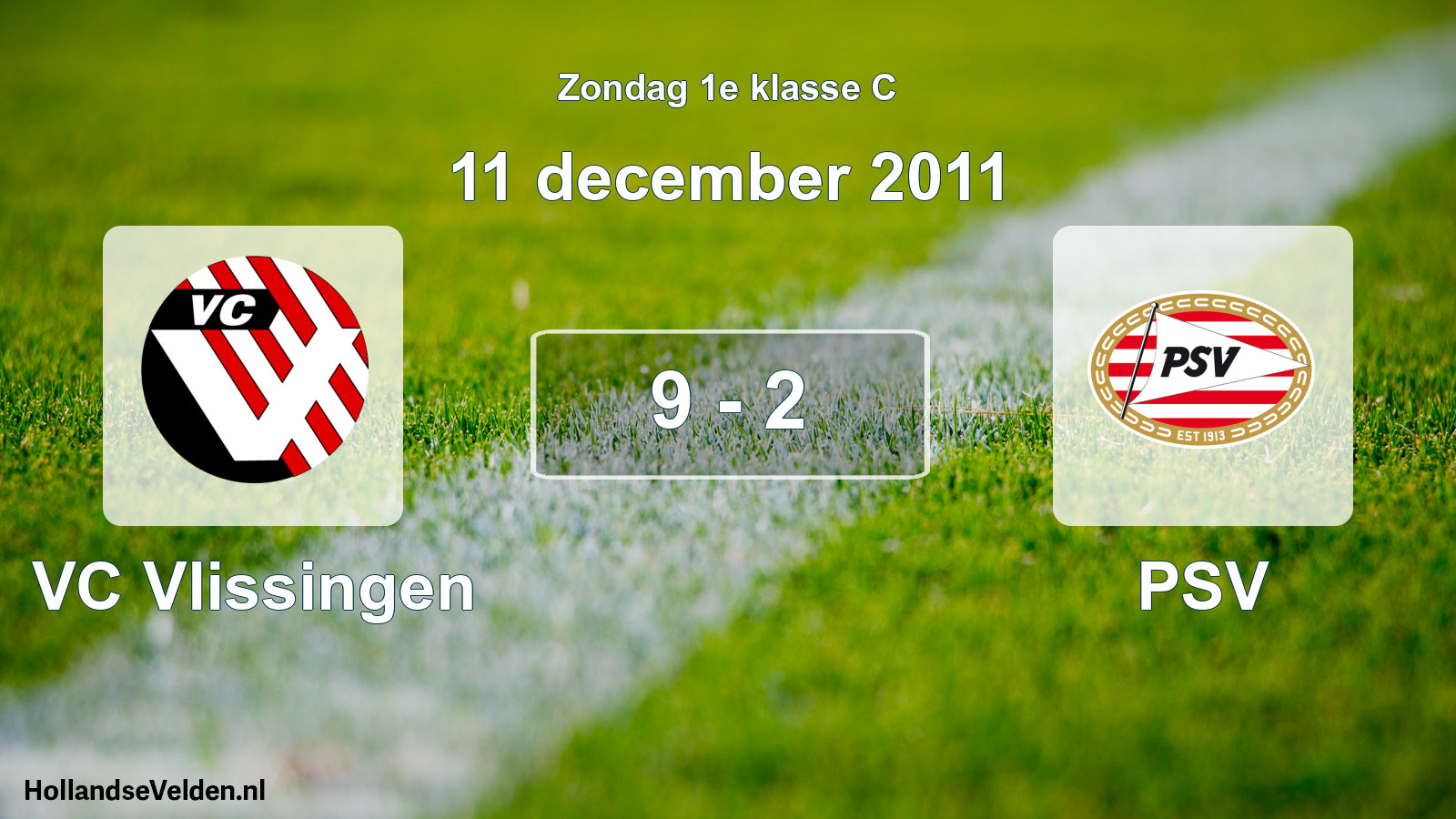 Total number of matches played: VC Vlissingen - PSV 9 - 2 (11 December 2011)
