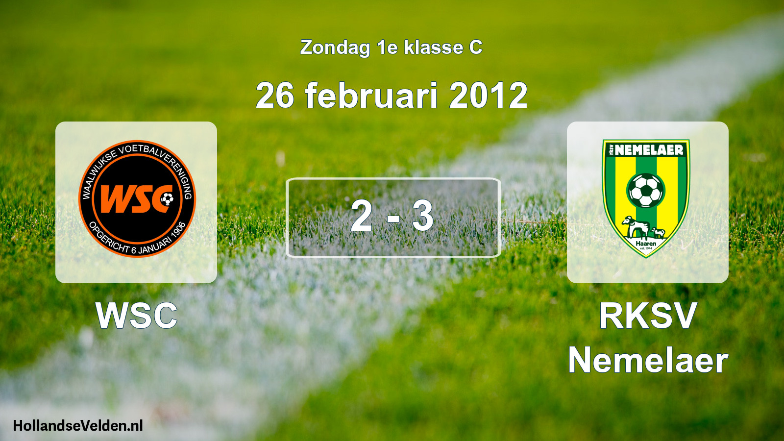 Total number of matches played: WSC - RKSV Nemelaer 2 - 3 (26 February 2012)