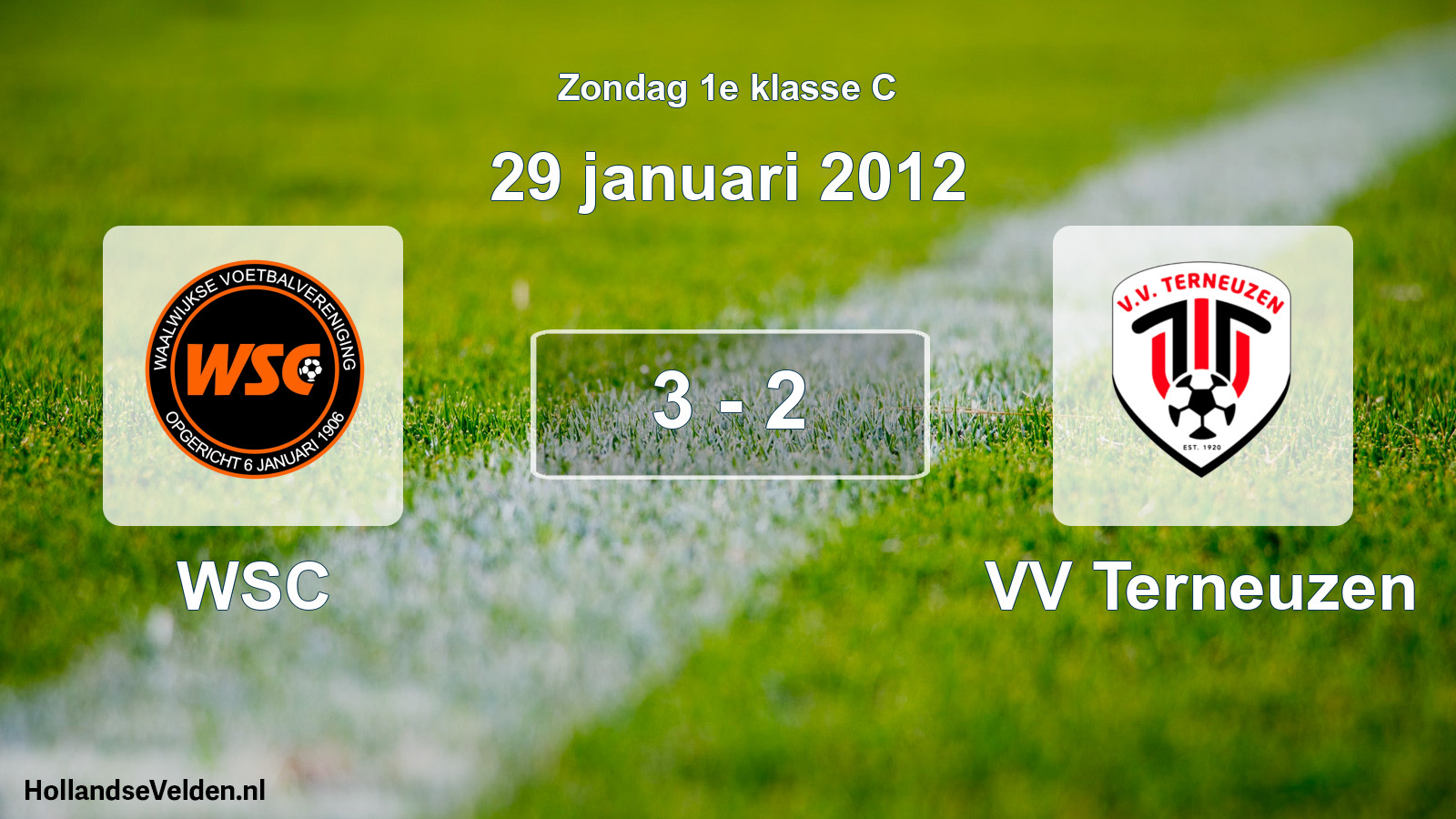 Total number of matches played: WSC - VV Terneuzen 3 - 2 (29 January 2012)