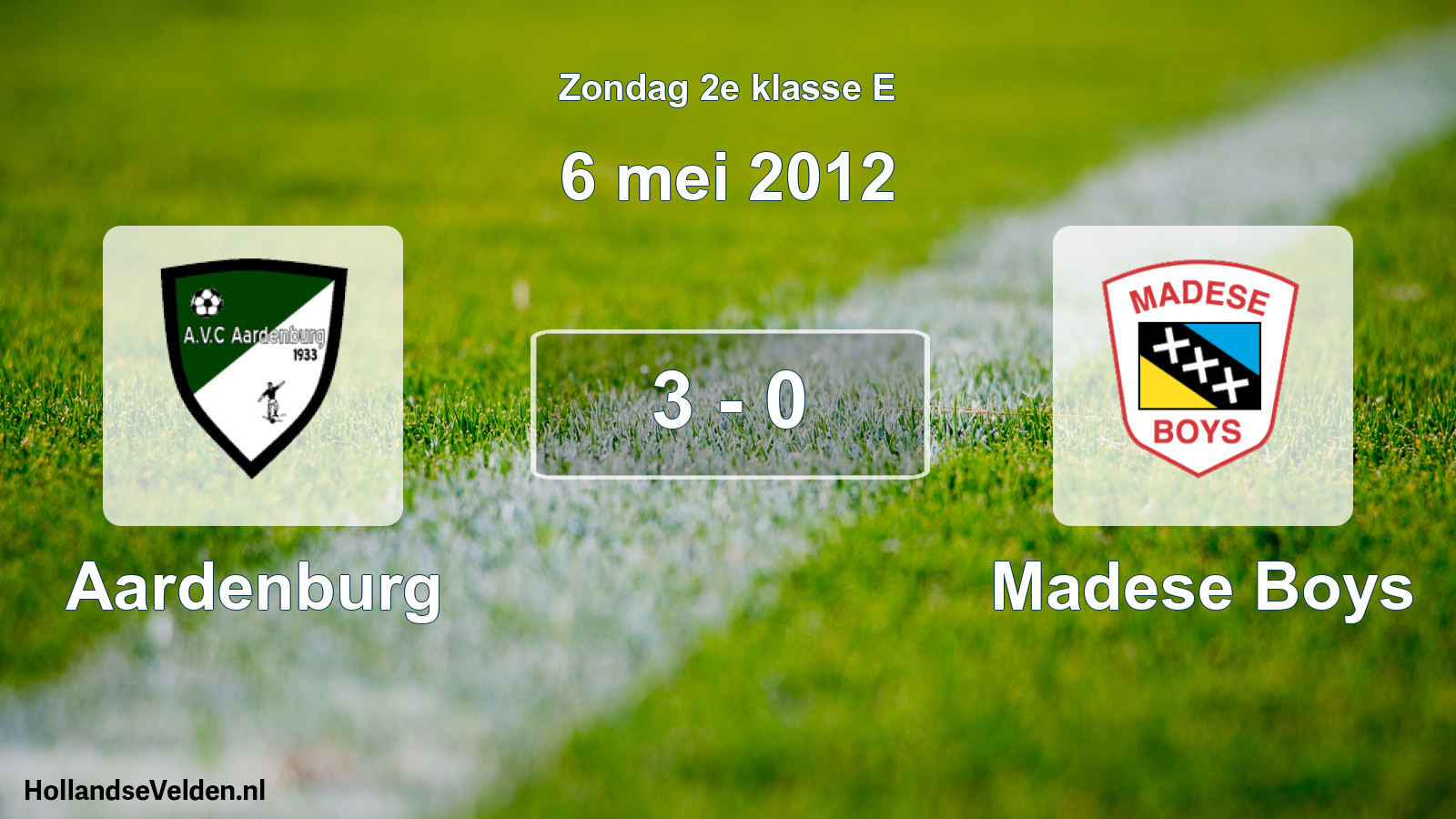 Total number of matches played: Aardenburg - Madese Boys 3 - 0 (6 May 2012)