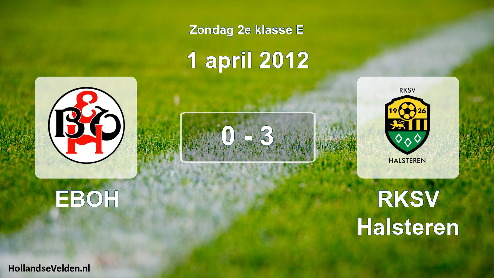 Total number of matches played: EBOH - RKSV Halsteren 0 - 3 (1 April 2012)