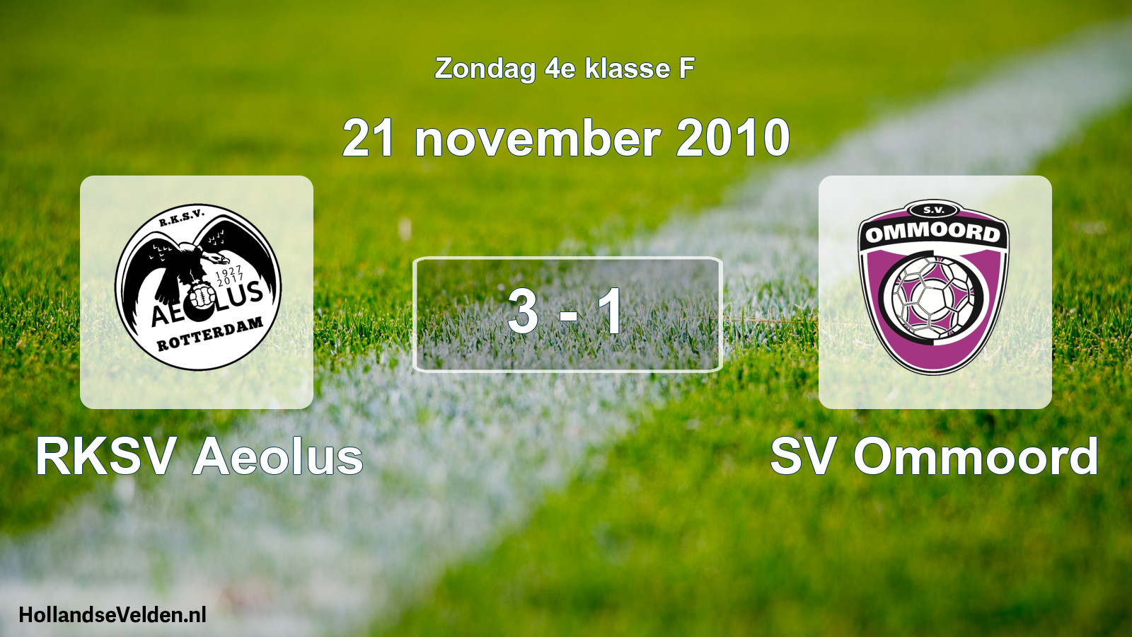 Total number of matches played: RKSV Aeolus - SV Ommoord 3 - 1 (21 November 2010)