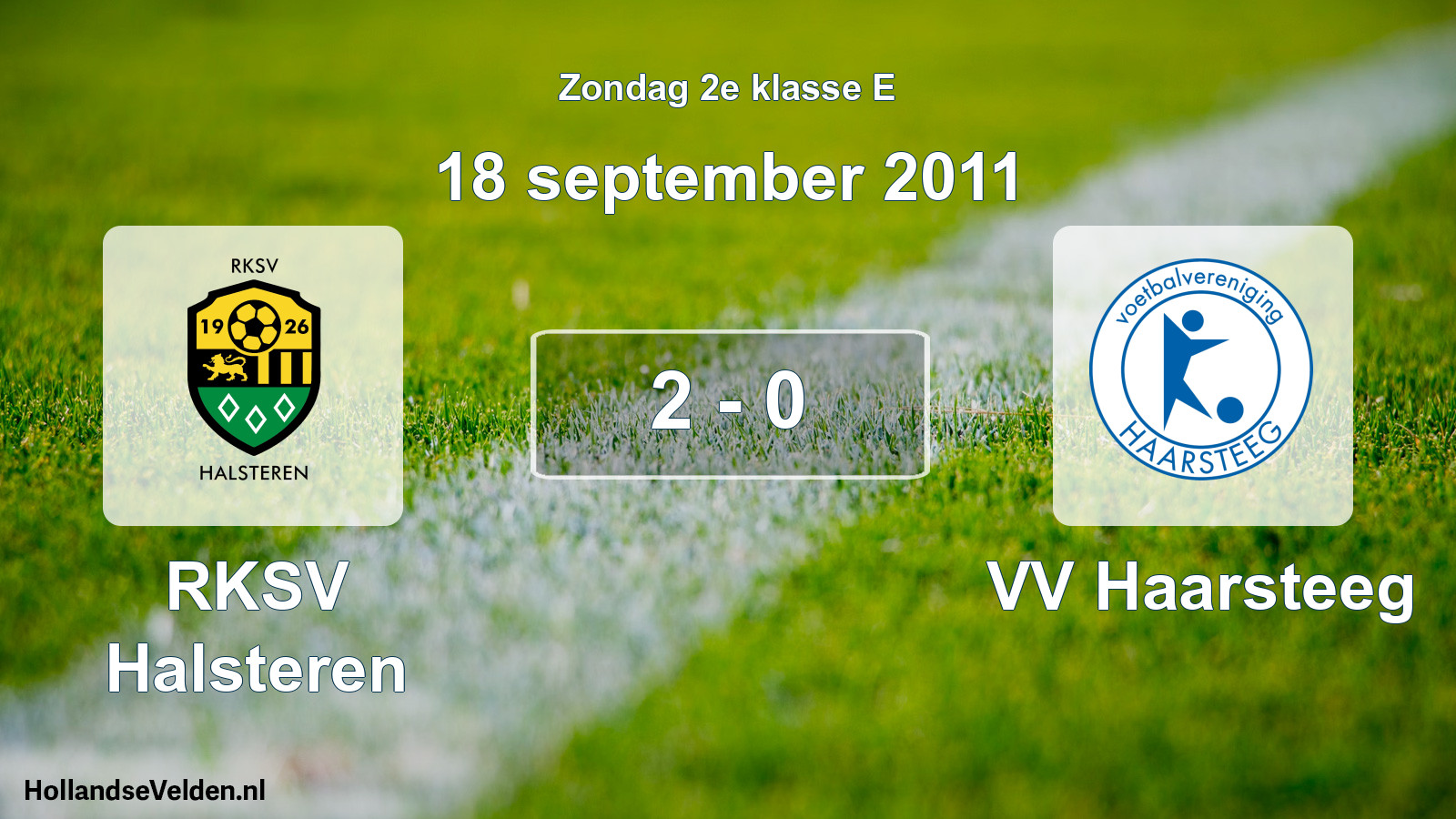 Total number of matches played: RKSV Halsteren - VV Haarsteeg 2 - 0 (18 September 2011)