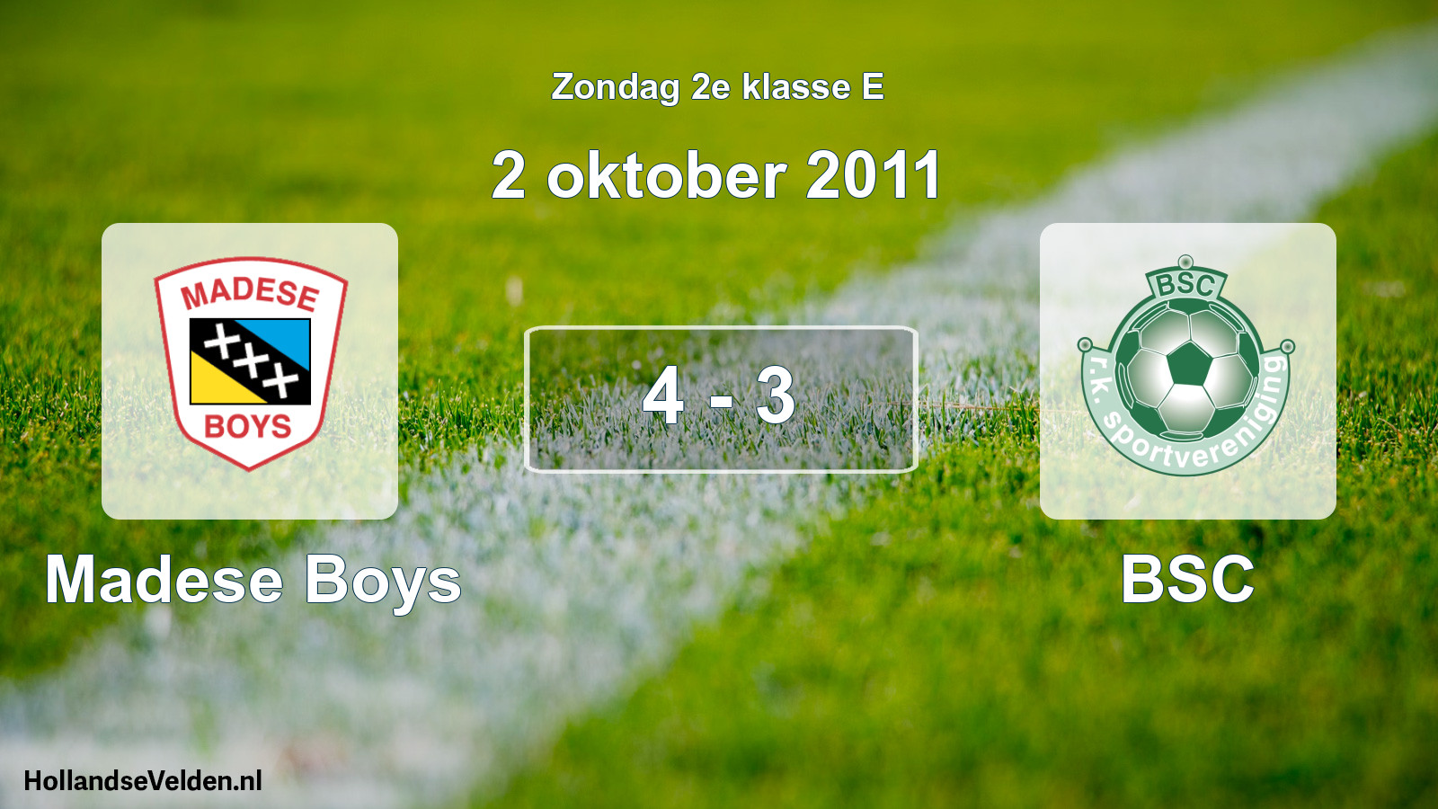 Total number of matches played: Madese Boys - BSC 4 - 3 (2 October 2011)