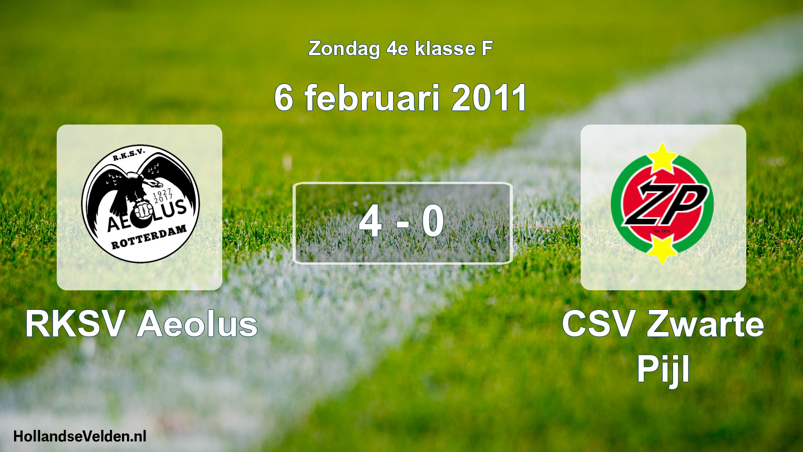 Total number of matches played: RKSV Aeolus - CSV Zwarte Pijl 4 - 0 (6 February 2011)
