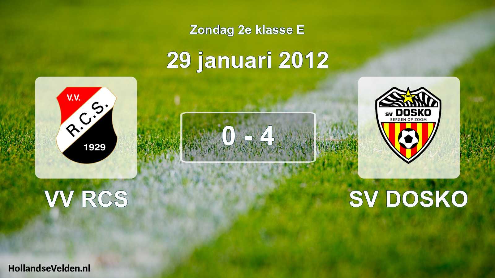 Total number of matches played: VV RCS - SV DOSKO 0 - 4 (29 January 2012)