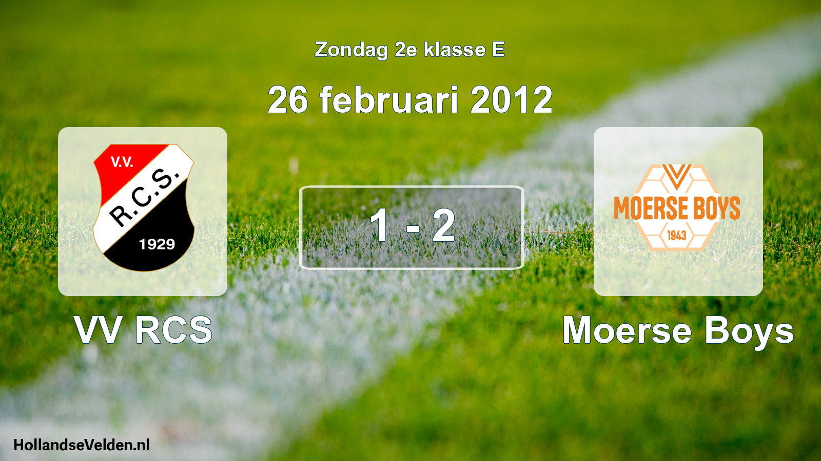 Total number of matches played: VV RCS - Moerse Boys 1 - 2 (26 February 2012)