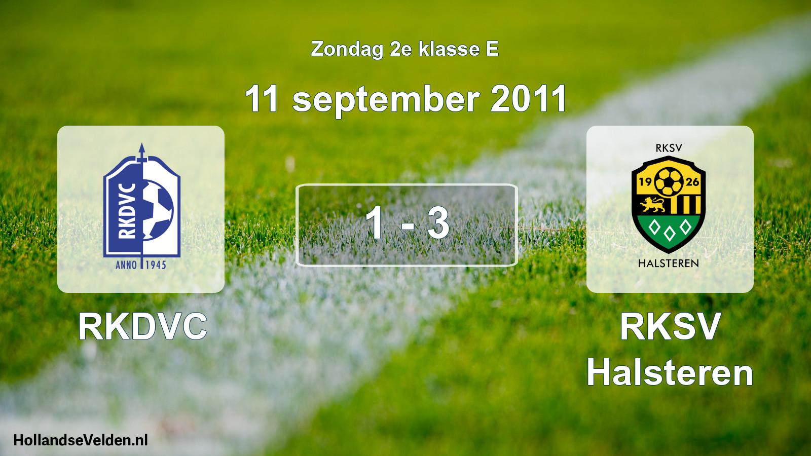 Total number of matches played: RKDVC - RKSV Halsteren 1 - 3 (11 September 2011)